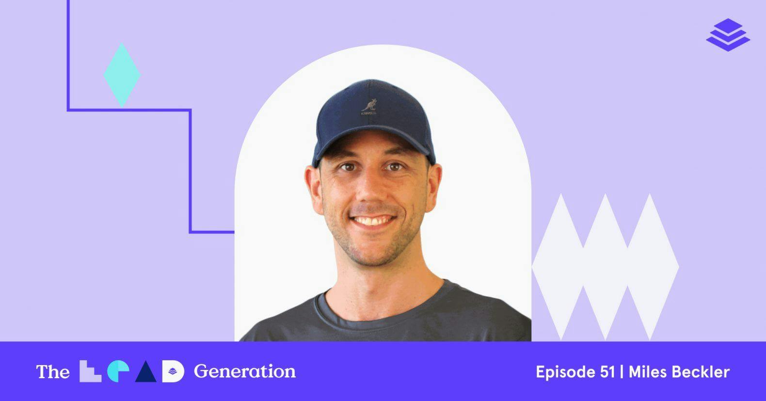 The Lead Generation Podcast Episode 51: Miles Beckler